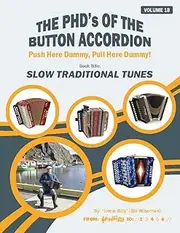 15 SLOW TRADITIONAL TUNES (THE PHD'S OF THE BUTTON ACCORDION)