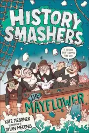 History Smashers: The Mayflower by Kate Messner (English) Paperback Book