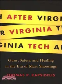 在飛比找三民網路書店優惠-After Virginia Tech ― Guns, Sa