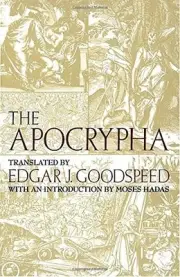 The Apocrypha: An American Translation by Edgar Johnson Goodspeed [Paperback]