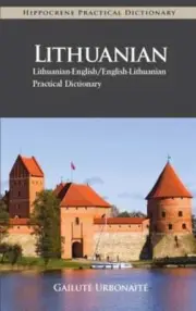 Lithuanian-English/English-Lithuanian Practical Dictionary: New