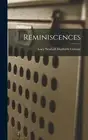 Reminiscences by Lucy Newhall Danforth Colman: New