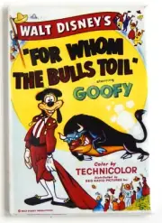For Whom the Bulls Toil FRIDGE MAGNET movie poster goofy bullfighting