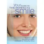 YOUR GUIDE TO THE PERFECT SMILE: WHAT’S IN A SMILE? MORE THAN YOU IMAGINE