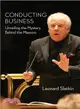 Conducting Business ─ Unveiling the Mystery Behind the Maestro