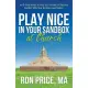 Play Nice in Your Sandbox at Church: A 8 Step Model to Either Prevent or Resolve Conflict with Your Brothers and Sisters
