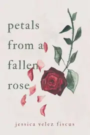 Petals From A Fallen Rose