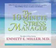 The 10-Minute Stress Manager Audio CD – Abridged, August 1, 2005 by Emmett E. Mi