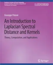 An Introduction to Laplacian Spectral Distances and Kernels: Theory, Computation