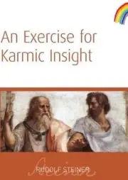An Exercise for Karmic Insight by Rudolf Steiner (English) Paperback Book