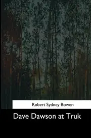 Dave Dawson at Truk by Robert Sidney Bowen (English) Paperback Book