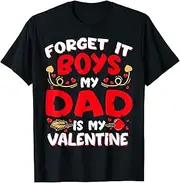 [X.Style] Forget It Boy Dad is My Valentine Baby Girl Toddler Daughter ds383 T-Shirt (L) Black