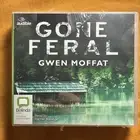 Gone Feral [Audio] by Gwen Moffat