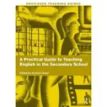 A PRACTICAL GUIDE TO TEACHING ENGLISH IN THE SECONDARY SCHOOL