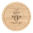 I Get Moody Without Coffee Cow Round Chopping Cheese Board Funny Joke Animal