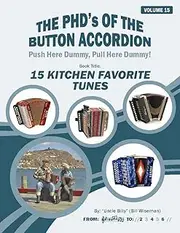 15 KITCHEN PARTY TUNES (THE PHD'S OF THE BUTTON ACCORDION)