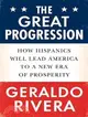 The Great Progression: How Hispanics Will Lead America to a New Era of Prosperity