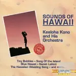 SOUNDS OF HAWAII / KEALOHA KONO AND HIS ORCHESTRA