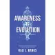 Awareness Is Evolution: An Introduction to Self-Elevation