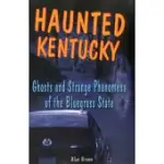 HAUNTED KENTUCKY: GHOSTS AND SPB