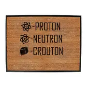 Proton Neutron Crouton - Funny Novelty Doormat Man Cave Floor mat