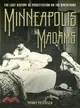 Minneapolis Madams ─ The Lost History of Prostitution on the Riverfront