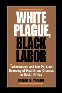 在飛比找博客來優惠-White Plague, Black Labor: Tub