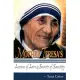 Mother Teresa’s Lessons of Love and Secrets of Sanctity