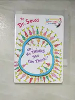 OH, THE THINKS YOU CAN THINK_SEUSS, DR.【T2／少年童書_G8I】書寶二手書