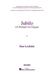 Jubilo A Prelude for Organ Solo Classical Sheet Music Dan Locklair Book
