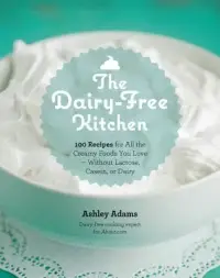 在飛比找博客來優惠-The Dairy-Free Kitchen: 100 Re