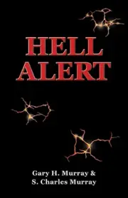 Hell Alert by Gary H. Murray Paperback Book