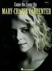Sheet Music Songbook MARY CHAPIN CARPENTER COME ON COME ON ~ Piano Vocal VINTAGE