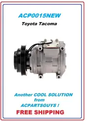 Direct fit A/C COMPRESSOR fits Toyota Tacoma 10PA15L 8832004010 8832035550