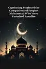 Abdullahi Abdul Captivating Stories of the Companions of Prophet Muh (Paperback)