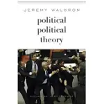 POLITICAL POLITICAL THEORY: ESSAYS ON INSTITUTIONS