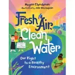 FRESH AIR, CLEAN WATER: OUR RIGHT TO A HEALTHY ENVIRONMENT
