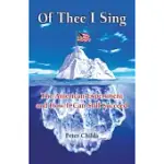 OF THEE I SING: THE AMERICAN EXPERIMENT AND HOW IT CAN STILL SUCCEED