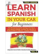 LEARN SPANISH IN YOUR CAR for Beginners: The Ultimate Easy Spanish Learning Audi