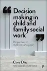 Clive Diaz Decision Making in Child and Family Social Wor (Hardback) (US IMPORT)