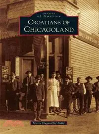 在飛比找三民網路書店優惠-Croatians of Chicagoland