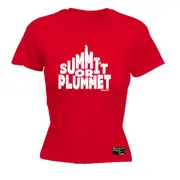 Rock Climbing Aa Summit Or Plummet - Funny Novelty Womens T-Shirt T Shirt Tshirt