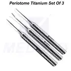 Tooth Root Extraction Periotome Luxating Titanium Flex Set Of 3 Dental Tools CE