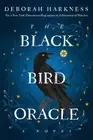 The Black Bird Oracle: A Novel (All Souls Series) by Harkness, Deborah