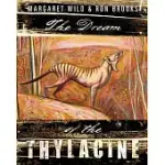 THE DREAM OF THE THYLACINE