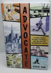 Advocate: A Graphic Memoir of Family, Community, and the Fight for Environmental