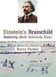 Einstein's Brainchild ― Relativity Made Relatively Easy!