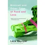 BROCCOLI AND OTHER TALES OF FOOD AND LOVE: STORIES