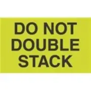 1000 - #DL2261 3x5" Do Not Double Stack Label