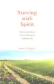 Starting With Spirit ─ Nurturing Your Call to Pastoral Leadership